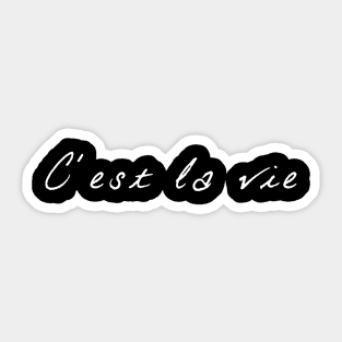 C'est la vie v2 Sticker